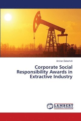 bokomslag Corporate Social Responsibility Awards in Extractive Industry