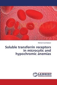 bokomslag Soluble transferrin receptors in microcytic and hypochromic anemias