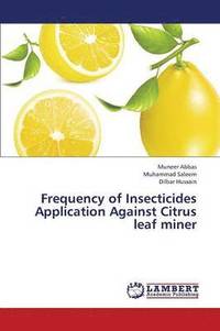 bokomslag Frequency of Insecticides Application Against Citrus Leaf Miner