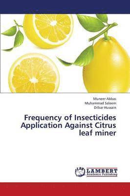 Frequency of Insecticides Application Against Citrus Leaf Miner 1