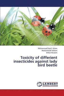 Toxicity of Differient Insecticides Against Lady Bird Beetle 1