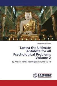 bokomslag Tantra the Ultimate Antidote for All Psychological Problems Volume 2