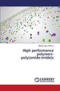 bokomslag High Performance Polymers- Poly(amide-Imide)S