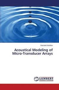 bokomslag Acoustical Modeling of Micro-Transducer Arrays
