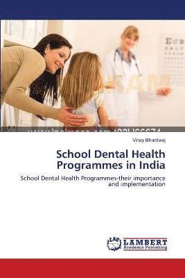 School Dental Health Programmes in India 1