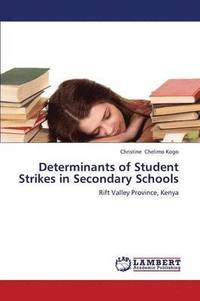 bokomslag Determinants of Student Strikes in Secondary Schools