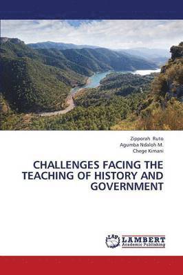 bokomslag Challenges Facing the Teaching of History and Government