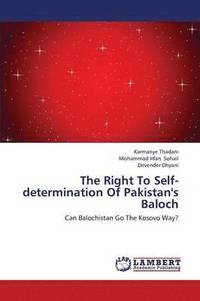 bokomslag The Right to Self-Determination of Pakistan's Baloch