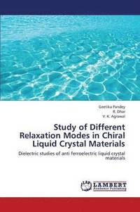 bokomslag Study of Different Relaxation Modes in Chiral Liquid Crystal Materials