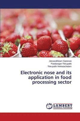 Electronic nose and its application in food processing sector 1