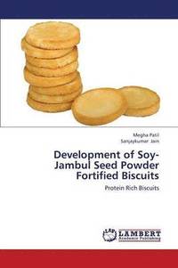 bokomslag Development of Soy- Jambul Seed Powder Fortified Biscuits