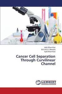 bokomslag Cancer Cell Separation Through Curvilinear Channel