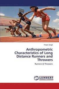 bokomslag Anthropometric Characteristics of Long Distance Runners and Throwers