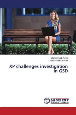 XP challenges investigation in GSD 1