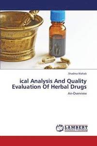 bokomslag Ical Analysis and Quality Evaluation of Herbal Drugs