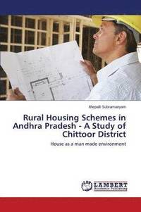 bokomslag Rural Housing Schemes in Andhra Pradesh - A Study of Chittoor District