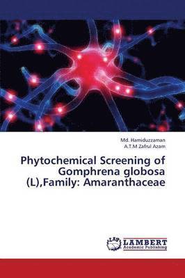 Phytochemical Screening of Gomphrena Globosa (L), Family 1