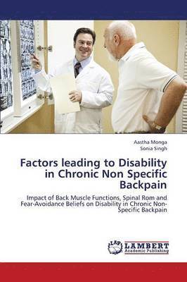 Factors Leading to Disability in Chronic Non Specific Backpain 1