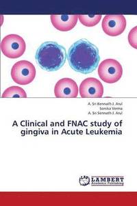 bokomslag A Clinical and Fnac Study of Gingiva in Acute Leukemia