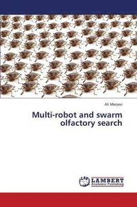 bokomslag Multi-Robot and Swarm Olfactory Search