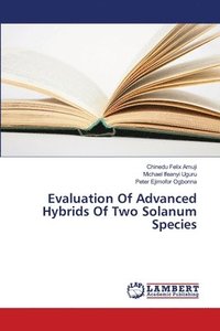bokomslag Evaluation Of Advanced Hybrids Of Two Solanum Species