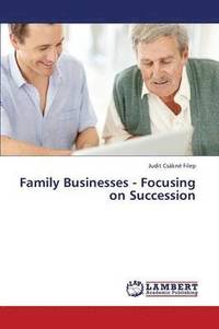 bokomslag Family Businesses - Focusing on Succession
