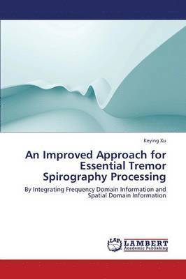 An Improved Approach for Essential Tremor Spirography Processing 1