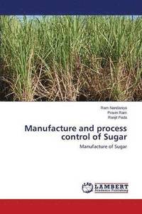 bokomslag Manufacture and process control of Sugar