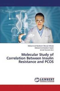 bokomslag Molecular Study of Correlation Between Insulin Resistance and PCOS