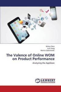 bokomslag The Valence of Online Wom on Product Performance