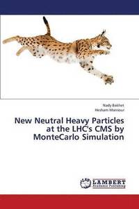 bokomslag New Neutral Heavy Particles at the Lhc's CMS by Montecarlo Simulation