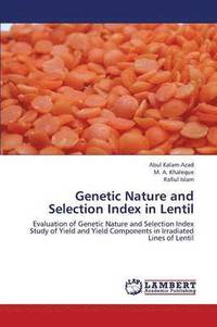 bokomslag Genetic Nature and Selection Index in Lentil