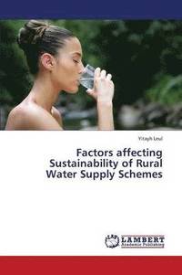 bokomslag Factors Affecting Sustainability of Rural Water Supply Schemes
