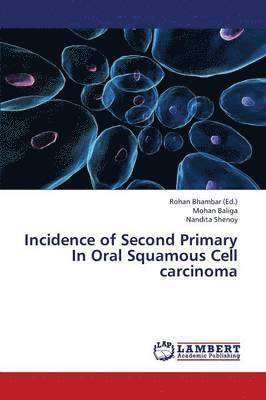 Incidence of Second Primary in Oral Squamous Cell Carcinoma 1