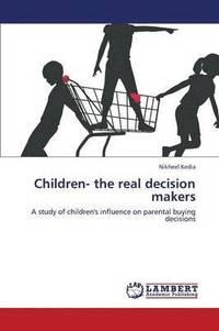 bokomslag Children- The Real Decision Makers