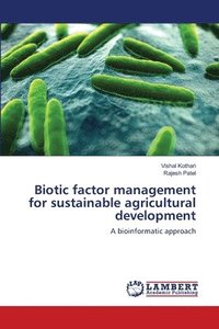 bokomslag Biotic factor management for sustainable agricultural development