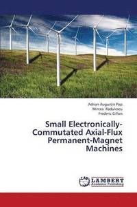 bokomslag Small Electronically-Commutated Axial-Flux Permanent-Magnet Machines