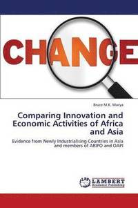 bokomslag Comparing Innovation and Economic Activities of Africa and Asia