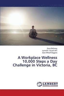 A Workplace Wellness 10,000 Steps a Day Challenge in Victoria, BC 1