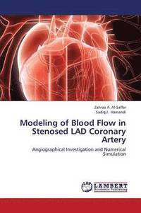 bokomslag Modeling of Blood Flow in Stenosed Lad Coronary Artery