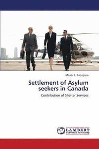 bokomslag Settlement of Asylum Seekers in Canada