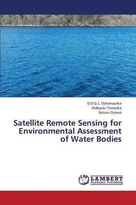 bokomslag Satellite Remote Sensing for Environmental Assessment of Water Bodies