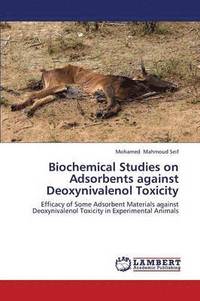 bokomslag Biochemical Studies on Adsorbents Against Deoxynivalenol Toxicity