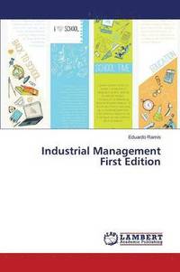 bokomslag Industrial Management First Edition