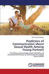 bokomslag Predictors of Communication about Sexual Health Among Young Partners