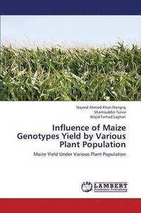 bokomslag Influence of Maize Genotypes Yield by Various Plant Population