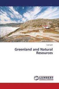 bokomslag Greenland and Natural Resources