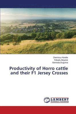 Productivity of Horro cattle and their F1 Jersey Crosses 1