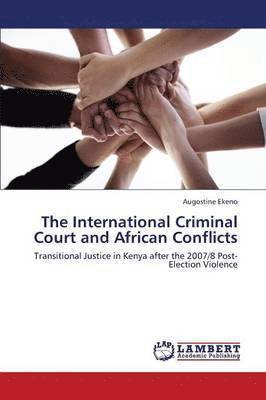 The International Criminal Court and African Conflicts 1