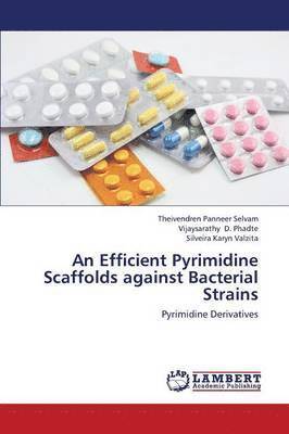 An Efficient Pyrimidine Scaffolds Against Bacterial Strains 1